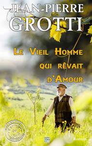 Image de LE VIEIL HOMME QUI REVAIT D'AMOUR