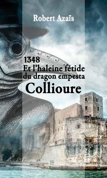 Picture of ET L'HALEINE FÉTIDE DU DRAGON EMPESTA COLLIOURE