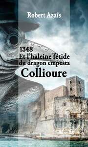 Picture of ET L'HALEINE FÉTIDE DU DRAGON EMPESTA COLLIOURE