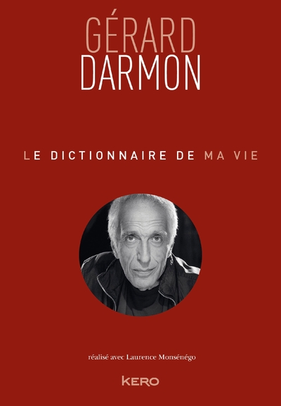 Picture of Le dictionnaire de ma vie - Gérard Darmon