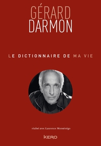 Picture of Le dictionnaire de ma vie - Gérard Darmon