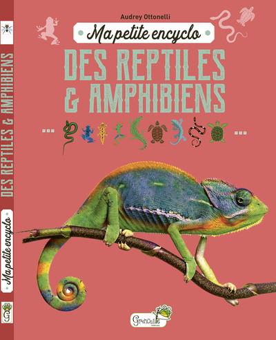 Image de Ma petite encyclo des reptiles et amphibiens