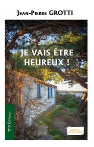 Image de JE VAIS ETRE HEUREUX !