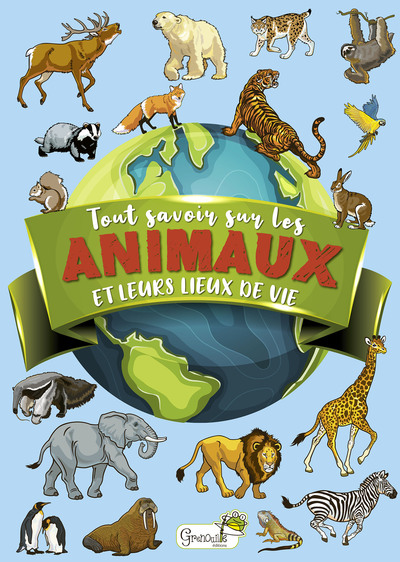 Picture of Tout savoir sur les animaux et leurs lieux de vie