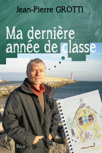 Picture of MA DERNIERE ANNEE DE CLASSE