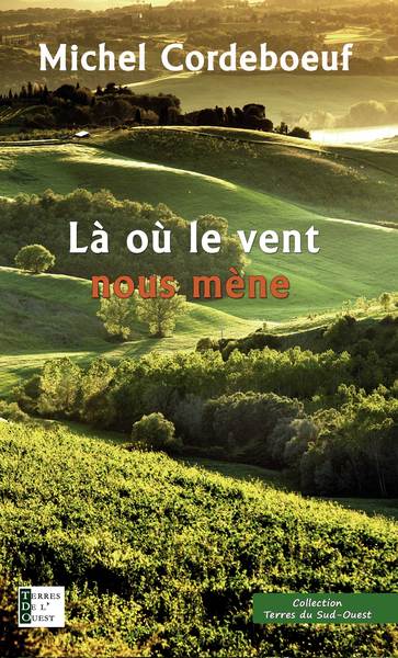 Image de LA OU LE VENT NOUS MENE