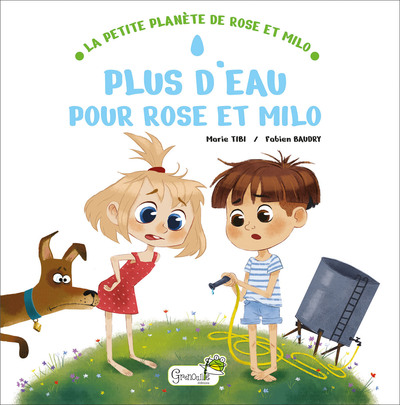 Image de Plus d'eau pour Rose et Milo