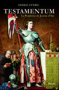 Picture of TESTAMENTUM - LA PROPHETIE DE JEANNE D'ARC