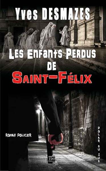 Image de LES ENFANTS PERDUS DE SAINT FELIX