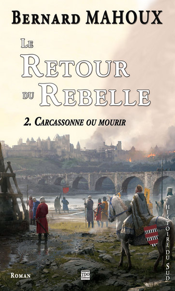 Picture of LE RETOUR DU REBELLE Tome 2 - CARCASSONNE OU MOURIR