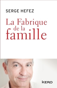 Picture of La fabrique de la famille