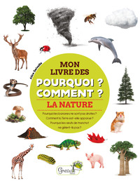 Image de LA NATURE - MON LIVRE DES POURQUOI COMMENT