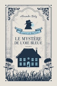 Picture of LE MYSTERE DE L'OIE BLEUE