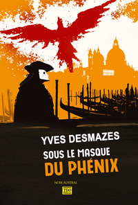 Image de SOUS LE MASQUE DU PHENIX