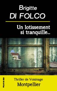Image de UN LOTISSEMENT SI TRANQUILLE