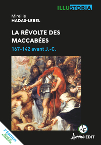 Picture of LA REVOLTE DES MACCABEES (3E ED.) : 167-142 AVANT J.-C.