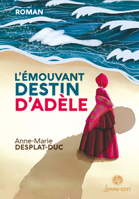 Image de L'EMOUVANT DESTIN D'ADELE.