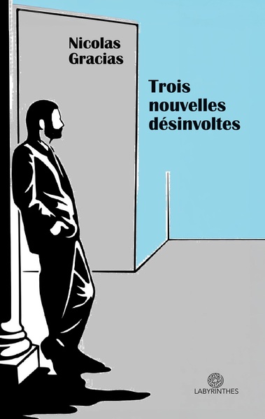 Picture of Trois nouvelles désinvoltes