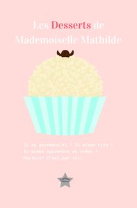 Image de Les Desserts de Mademoiselle Mathilde