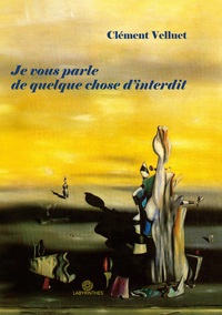 Picture of Je vous parle de quelque chose d'interdit