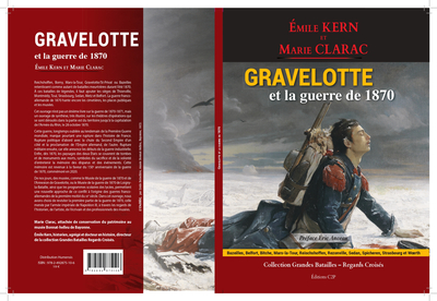 Image de GRAVELOTTE ET LA GUERRE DE 1870 : GRANDES BATAILLES - REGARDS CROISES