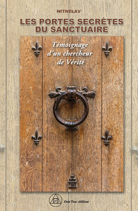 Image de Les Portes secrètes du Sanctuaire - Témoignage d'un chercheur de Vérité