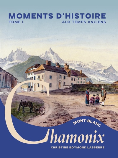 Image de CHAMONIX AUX TEMPS ANCIENS