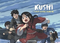 Picture of Kushi, tome 7. Vers la ville blanche