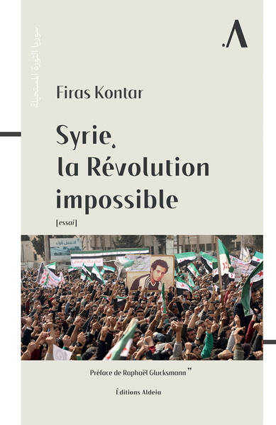 Image de Syrie, la Révolution impossible