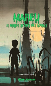 Picture of MAREU le monde secret des marais