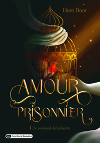 Image de Amour Prisonnier : le sommeil de la liberté