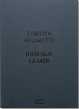 Picture of Tomoya Fujimoto- Rien que la mer (Seconde édition)