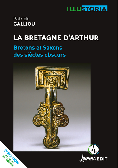 Picture of LA BRETAGNE D'ARTHUR : BRETONS ET SAXONS DES SIECLES OBSCURS