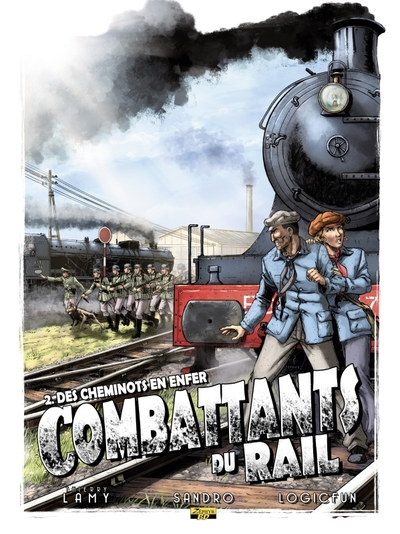 Image de Combattants du rail - Tome 2 - Des cheminots en enfer