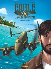 Image de Eagle, l'aigle à deux têtes - Tome 3 - Aux sources du mal