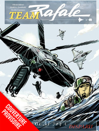 Image de Team Rafale - Tome 11 - Portés disparus