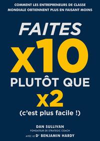 Image de Faites x10 plutôt que x2, c'est plus facile !