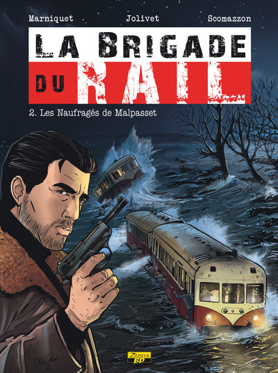 Image de La Brigade du Rail - Tome 2 - Les naufragés de Malpasset