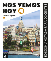 Picture of Nos vemos hoy 4 - Livre du professeur