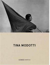 Image de Tina Modotti Essentials /anglais