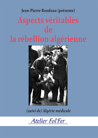 Picture of Aspects véritables de la rébellion algérienne