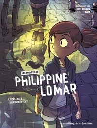 Picture of Les Enquêtes de Philippine Lomar - Tome 1 - Scélérats qui rackettent