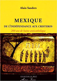 Picture of Mexique : De l’indépendance aux Cristeros
