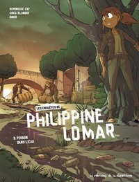 Picture of Les Enquêtes de Philippine Lomar - Tome 3 - Poison dans l'eau