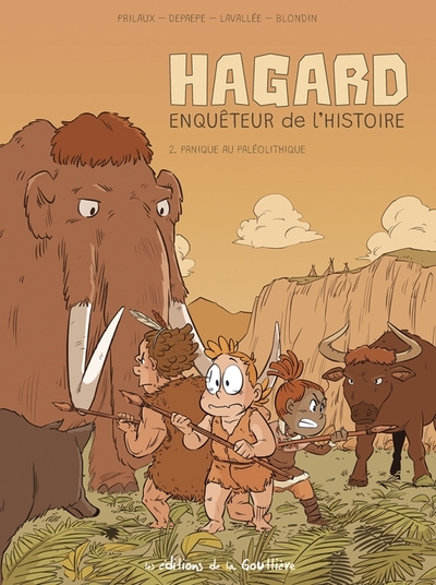 Picture of Hagard, enquêteur de l'Histoire - Tome 2 - Panique au Paléolithique
