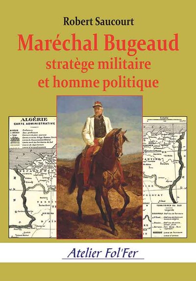 Image de Maréchal Bugeaud stratège militaire et homme politique