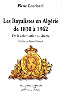 Image de Les royalistes en Algérie de 1830 à 1962