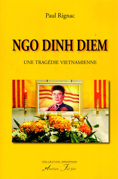 Image de Ngo Dinh Diem - Une tragédie vietnamienne