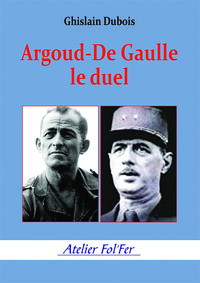 Image de Argoud-De Gaulle le Duel