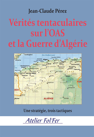 Image de Vérités tentaculaires sur l’OAS et la Guerre d’Algérie
